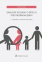 Znalecké posudky o dětech pod drobnohledem (Balíček - Tištěná kniha + E-kniha WK eReader + soubory ke stažení)