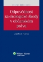 Odpovědnost za ekologické škody v občanském právu (E-kniha)