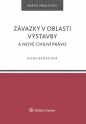 Závazky v oblasti výstavby a nové civilní právo (E-kniha)
