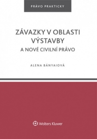 Závazky v oblasti výstavby a nové civilní právo (E-kniha)