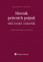 Slovník právních pojmů. Občanský zákoník (E-kniha)