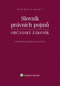Slovník právních pojmů. Občanský zákoník (E-kniha)