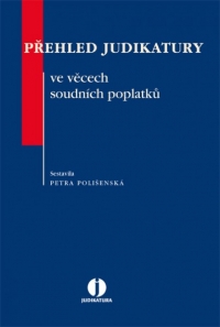 Přehled judikatury ve věcech soudních poplatků