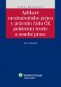 Aplikace mezinárodního práva v právním řádu ČR pohledem teorie a soudní praxe (E-kniha)