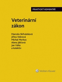 Veterinární zákon. Praktický komentář (č. 166/1999 Sb.) (Balíček - Tištěná kniha + E-kniha Smarteca)