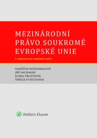 Mezinárodní právo soukromé Evropské unie. 3. vydání (Balíček - Tištěná kniha + E-kniha Smarteca + soubory ke stažení)