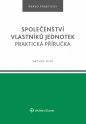 Společenství vlastníků jednotek. Praktická příručka (Balíček - Tištěná kniha + E-kniha Smarteca + soubory ke stažení)
