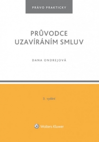 Průvodce uzavíráním smluv - 3. vydání (Balíček - Tištěná kniha + E-kniha Smarteca + soubory ke stažení)