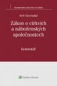 Zákon o církvích a náboženských společnostech. Komentář (Balíček - Tištěná kniha + E-kniha WK eReader + soubory ke stažení)