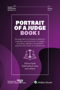 Portrait of a Judge. Book I; Development of a Model of selection, evaluation and promotion of judges: principles, selected comparative aspects and model of competences (E-kniha)
