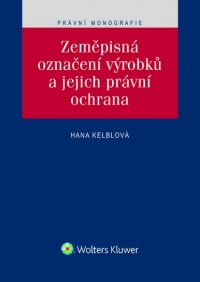 Zeměpisná označení výrobků a jejich právní ochrana (Balíček - Tištěná kniha + E-kniha Smarteca + soubory ke stažení)
