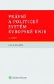 Právní a politický systém Evropské unie - 4. vydání (E-kniha)