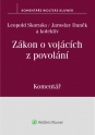 Zákon o vojácích z povolání (221/1999 Sb.) - Komentář (Balíček - Tištěná kniha + E-kniha Smarteca + soubory ke stažení)