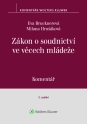 Zákon o soudnictví ve věcech mládeže (č. 218/2003 Sb.). Komentář - 2. vydání (E-kniha)