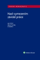 Nad vymezením závislé práce (Balíček - Tištěná kniha + E-kniha Smarteca + soubory ke stažení)