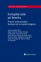 Evropská unie po brexitu. Právně-institucionální aspekty evropské integrace (Balíček - Tištěná kniha + E-kniha Smarteca + soubory ke stažení)
