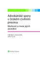 Advokátské spory v českém civilním procesu. Možnosti a meze jejich zavedení