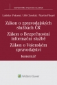 Zákon o zpravodajských službách České republiky. Zákon o Bezpečnostní informační službě. Zákon o Vojenském zpravodajství. Komentář (Balíček - Tištěná kniha + E-kniha Smarteca + soubory ke stažení)