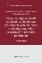 Zákon o odpovědnosti za škodu způsobenou při výkonu veřejné moci rozhodnutím nebo nesprávným úředním postupem. Komentář (Balíček - Tištěná kniha + E-kniha Smarteca + soubory ke stažení)