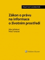 Zákon o právu na informace o životním prostředí. Praktický komentář (E-kniha)