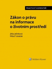Zákon o právu na informace o životním prostředí. Praktický komentář (E-kniha)