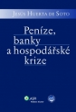 Peníze, banky a hospodářské krize