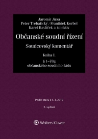Občanské soudní řízení. Soudcovský komentář. Kniha I (§ 1 až 78g o. s. ř.) - 3. vydání