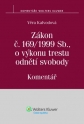 Zákon č. 169/1999 Sb., o výkonu trestu odnětí svobody. Komentář (Balíček - Tištěná kniha + E-kniha Smarteca)