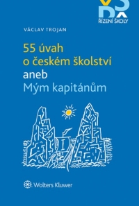 55 úvah o českém školství aneb Mým kapitánům (Balíček - Tištěná kniha + E-kniha Smarteca + soubory ke stažení)