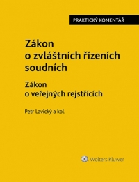 Zákon o zvláštních řízeních soudních. Zákon o veřejných rejstřících. Řízení nesporné - praktický komentář (Balíček - Tištěná kniha + E-kniha Smarteca)