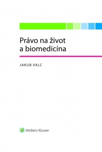 Právo na život a biomedicína (E-kniha)