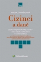 Cizinci a daně - 4., rozšířené vydání (Balíček - Tištěná kniha + E-kniha Smarteca + soubory ke stažení)