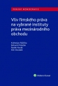 Vliv římského práva na vybrané instituty práva mezinárodního obchodu (Balíček - Tištěná kniha + E-kniha Smarteca + soubory ke stažení)