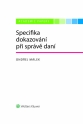 Specifika dokazování při správě daní (E-kniha)