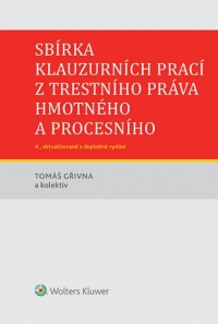 Sbírka klauzurních prací z trestního práva hmotného a procesního - 4. vydání (E-kniha)