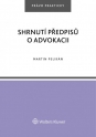 Shrnutí předpisů o advokacii