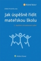 Jak úspěšně řídit mateřskou školu - 2. doplněné a aktualizované vydání (E-kniha)