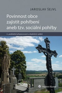 Povinnost obce zajistit pohřbení aneb tzv. sociální pohřby – 2. vydání (E-kniha)