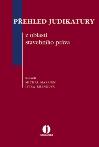 Přehled judikatury z oblasti stavebního práva