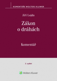 Zákon o dráhách (č. 266/1994 Sb.). Komentář - 2. vydání