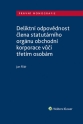 Deliktní odpovědnost člena statutárního orgánu obchodní korporace vůči třetím osobám (E-kniha)