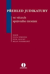 Přehled judikatury ve věcech správního trestání