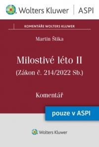 Milostivé léto II (zákon č. 214/2022 Sb., o zvláštních důvodech pro zastavení exekuce a o změně souvisejících zákonů) - komentář