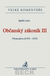 Občanský zákoník III. Věcná práva. Komentář