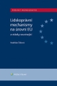 Lidskoprávní mechanismy na úrovni EU a otázky související (E-kniha)
