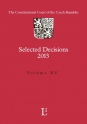Selected Decisions of The Constitutional Court of the Czech Republic 2012 - 2013 Volume XV