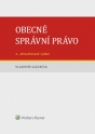 Obecné správní právo – 4., aktualizované vydání (Balíček - Tištěná kniha + E-kniha Smarteca + soubory ke stažení)