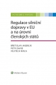Regulace silniční dopravy v EU a na úrovni členských států