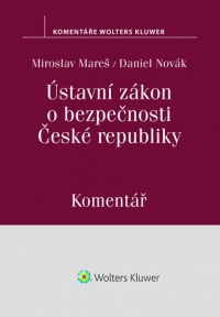 Ústavní zákon o bezpečnosti České republiky (110/1998 Sb.). Komentář