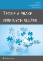Teorie a praxe veřejných služeb (Balíček - Tištěná kniha + E-kniha WK eReader)